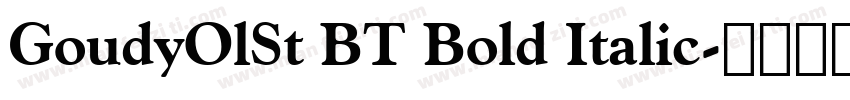 GoudyOlSt BT Bold Italic字体转换
